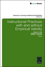 Instructional Practices with and without Empirical Validity (Advances in Learning and Behavioral Disabilities)