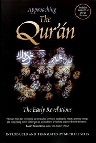 Approaching the Qur'an: The Early Revelations