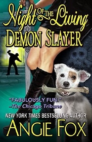 Night of the Living Demon Slayer (Biker Witches, Bk 7)