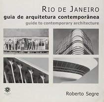 Rio de Janeiro: Guia de Arquitetura Contemporanea = Guide to Contemporary Architecture (Portuguese Edition)
