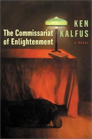 The Commissariat of Enlightenment : A Novel