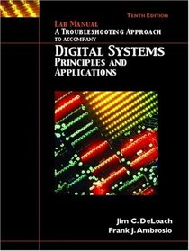 Lab Manual - Troubleshooting, Digital Systems for Digital Systems: Principles and Applications