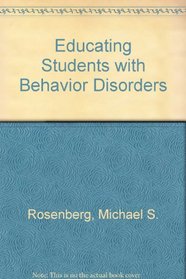 Educating Students With Behavior Disorders