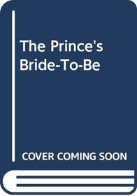 The Prince's Bride-to-be