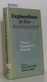 Explorations in the Development of Writing: Theory, Research and Practice