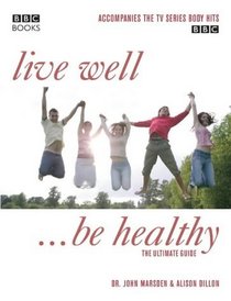 Live Well, Be Healthy