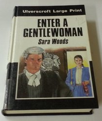 Enter a Gentlewoman (Antony Maitland, Bk 34) (Large Print)