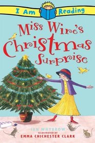 Miss Wire's Christmas Surprise (I Am Reading)