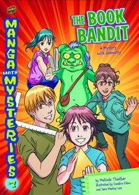 The Book Bandit: A Mystery With Geometry (Manga Math Mysteries)