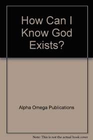 How Can I Know God Exists? (Lifepac Bible Grade 4) #406