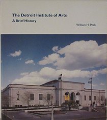 The Detroit Institute of Arts: A Brief History