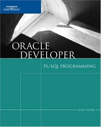 Oracle 10g Developer: PL/SQL Programming