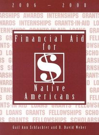 Financial Aid for Native Americans, 2005-2007 (Financial Aid for Native Americans)