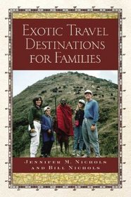 Exotic Travel Destinations for Families