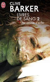 Une Course D'Enfer Livre de Sang (Books of Blood, Vol 1) (French Edition)