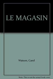 LE MAGASIN