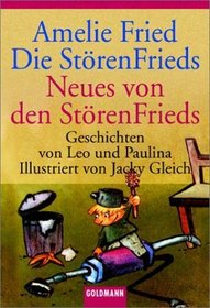 Die StrenFrieds / Neues von den StrenFrieds. Geschichten von Leo und Paulina.