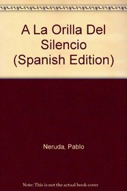 A La Orilla Del Silencio (Spanish Edition)