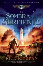 La sombra de la serpiente: Las cronicas de Kane, III (Spanish Edition)