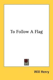 To Follow A Flag