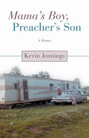 Mama's Boy, Preacher's Son: A Memoir of Becoming a Man