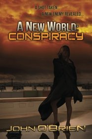 A New World: Conspiracy