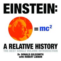 Einstein: A Relative History: The Best Single Volume Introduction