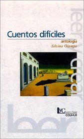 Cuentos Dificiles Antologia (Coleccion Literaria Lyc (Leer y Crear) (Spanish Edition)