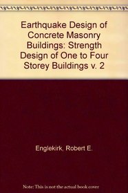 Earthquake Design of Concrete Masonry Buildings: Strength Design of One- To Four-Story Buildings