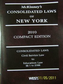 McKinney's Consolidated Laws of New York Compact Edition (Civil Service Law to Education Law, Volume 2)