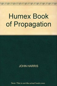 HUMEX BOOK OF PROPAGATION