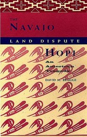 The Navajo-Hopi Land Dispute: An American Tragedy