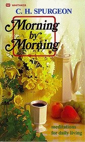 Morning by Morning: Meditations for Daily Living
