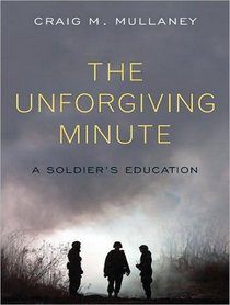 The Unforgiving Minute: A Soldier's Education (Audio CD) (Unabridged)
