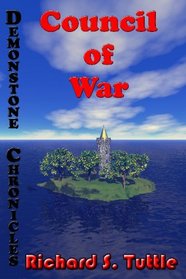 Council of War (Demonstone Chronicles, Book 3) (Volume 3)