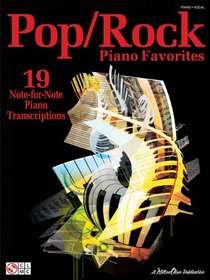 Pop/Rock Piano Favorites: 19 Note-For-Note Piano Transcriptions