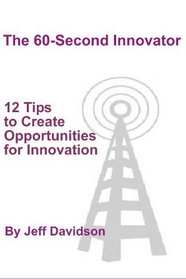 12 Tips to Create Opportunities for Innovation