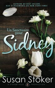 Un Sanctuaire pour Sidney (Forces Trs Spciales : L?Hritage) (French Edition)
