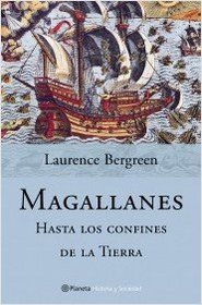 Magallanes Hasta Los Confines de La Tierra (Spanish Edition)