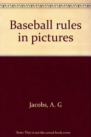 Baseball rules in pictures