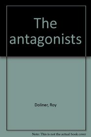 The antagonists