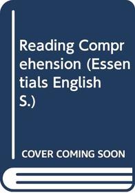 Reading Comprehension (Essentials English)