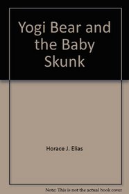 Yogi Bear and the Baby Skunk