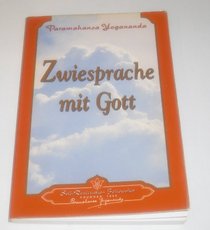 Zwiesprache Mit Gott/How to Talk to God (German Edition)