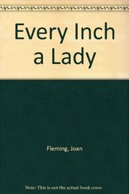 Every Inch a Lady
