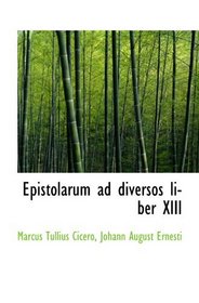 Epistolarum ad diversos liber XIII (Latin Edition)