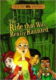 The Ride That Was Really Haunted (Field Trip Mysteries)