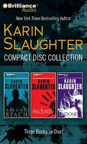 Karin Slaughter CD Collection: Beyond Reach / Fractured / Undone (Audio CD) (Abridged)