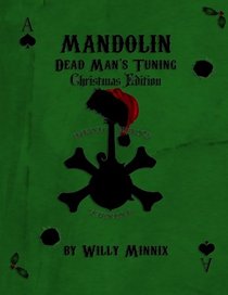 Mandolin Dead Man's Tuning Christmas Edition B&W: Christmas Edition Black and White (Volume 2)