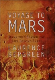 Voyage to Mars: NASA's Search for Life Beyond Earth